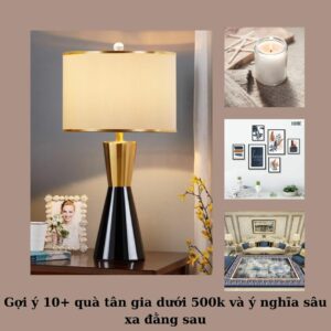 Gợi ý 10+ quà tân gia dưới 500k và ý nghĩa sâu xa đằng sau